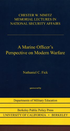Stock image for A Marine Officer's Perspective on Modern Warfare (Chester W. Nimitz Memorial Lectures in National Security Affairs) for sale by Irish Booksellers