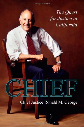 Beispielbild fr Chief: The Quest for Justice in California zum Verkauf von Books From California