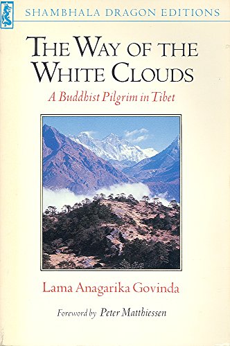 Stock image for The Way of White Clouds: A Buddhist Pilgrim in Tibet (Shambhala Dragon Editions) for sale by Wonder Book