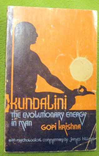 Imagen de archivo de Kundalini : The Evolutionary Energy in Man a la venta por Better World Books: West