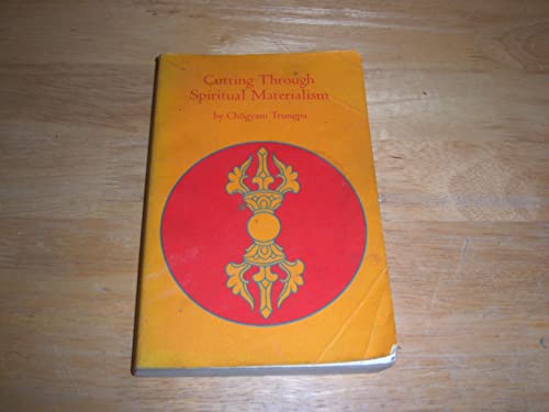 Beispielbild fr Cutting Through Spiritual Materialism (Shambhala Dragon Editions) zum Verkauf von SecondSale