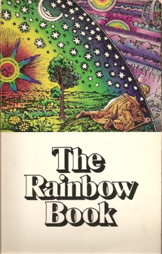 9780877730767: The Rainbow book, being a collection of essays & illustrations devoted to rainbows in particular & spectral sequences in general, focusing on the ... metaphysically) from ancient to modern times