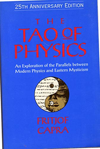 9780877730781: The Tao of physics: An exploration of the parallels between modern physics and eastern mysticism
