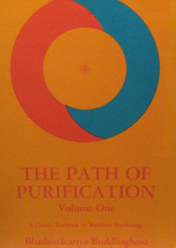 Stock image for The Path of Purification Volume One: Visuddhimagga for sale by Chaparral Books