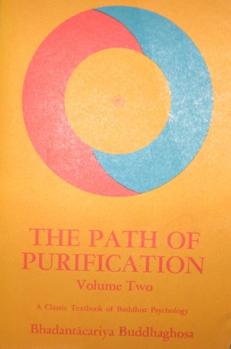 Stock image for Path of Purification: v. 2: Visuddhimagga for sale by Books From California