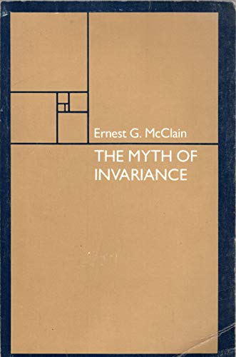 9780877731184: Myth of Invariance: The Origin of the Gods, Mathematics and Music from the Rig Veda to Plato