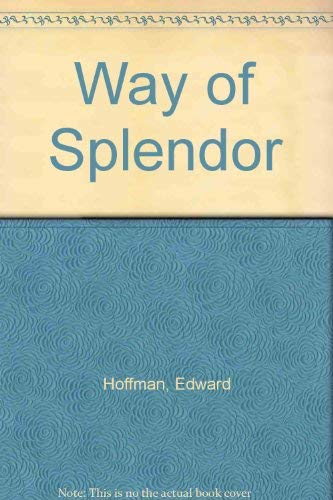 Stock image for Way of Splendor: Jewish Mysticism and Modern Psychology Hoffman, Edward for sale by Langdon eTraders