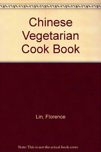 9780877732525: Florence Lin's Chinese Vegetarian Cookbook