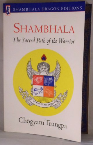 9780877732648: Shambhala: The Sacred Path of the Warrior (Shambhala Dragon Editions)