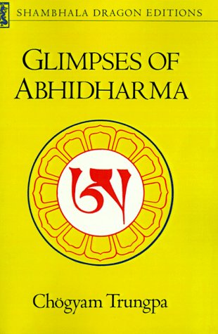 

Glimpses of Abhidharma (Shambala Dragon Editions)