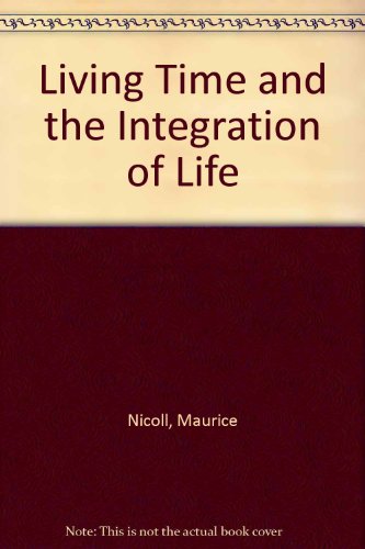 9780877732860: Living Time and the Integration of Life