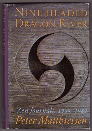 9780877733256: Title: NineHeaded Dragon River Zen Journals 19691982