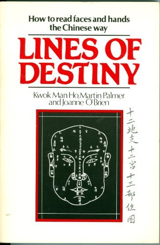 9780877733652: Lines of Destiny: How to Read Faces and Hands the Chinese Way