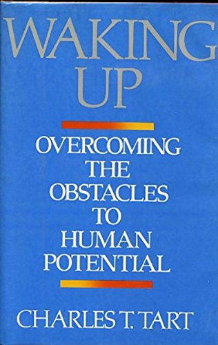 Stock image for Waking Up - Overcoming the Obstacles to Human Potential for sale by Riverow Bookshop