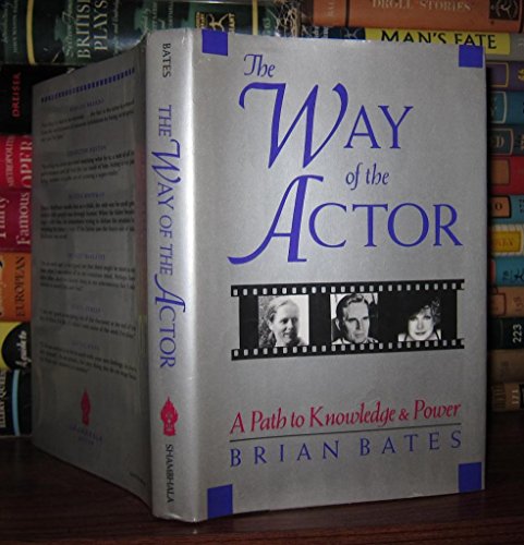 Stock image for The Way of the Actor: A Path to Knowledge and Power for sale by SecondSale