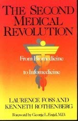 Stock image for The Second Medical Revolution: From Biomedicine to Infomedicine for sale by Ed's Editions LLC, ABAA