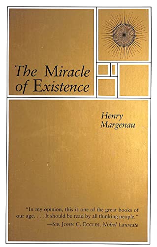 The Miracle of Existence (9780877734079) by Margenau, Henry