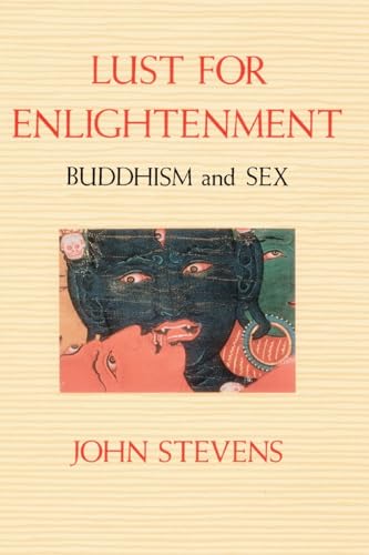Beispielbild fr Lust for Enlightenment : Buddhism and Sex zum Verkauf von Better World Books