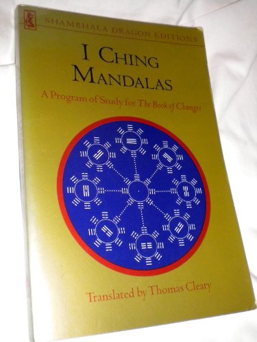 I CHING MANDALAS (Shambhala Dragon Editions) (9780877734185) by Cleary, Thomas