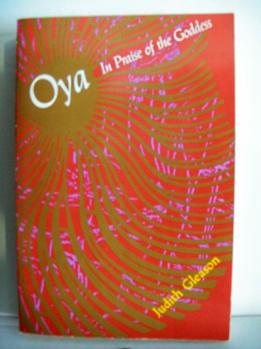 Imagen de archivo de Oya In Praise of the Goddess a la venta por Yes Books