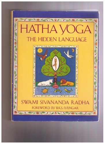 9780877734635: Hatha Yoga: The Hidden Language : Symbols, Secrets and Metaphor