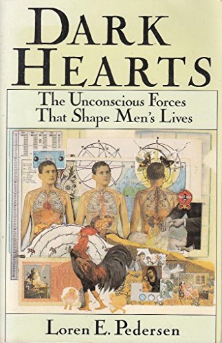 9780877734918: Dark Hearts: Unconscious Forces That Shape Men's Lives