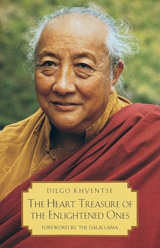 The Heart Treasure of the Enlightened Ones: The Practice of View, Meditation, and Action: A Discourse Virtuous in the Beginning, Middle, and End (9780877734932) by Patrul Rinpoche; Dilgo Khyentse Rinpoche