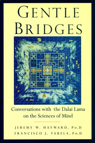 9780877735175: Gentle Bridges: Conversations with the Dalai Lama on the Sciences of Mind