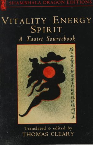 Stock image for Vitality, Energy, Spirit: A Taoist Sourcebook for sale by Used Esoteric Books