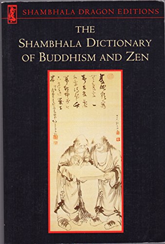 Stock image for The Shambhala Dictionary of Buddhism and Zen for sale by Better World Books