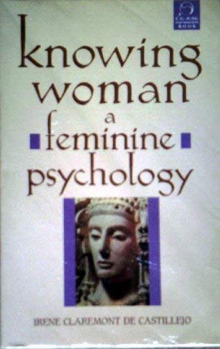 9780877735274: Knowing Woman: A Feminine Psychology
