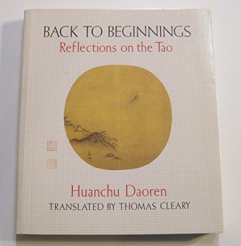 9780877735779: Back to Beginnings: Reflections on the Tao