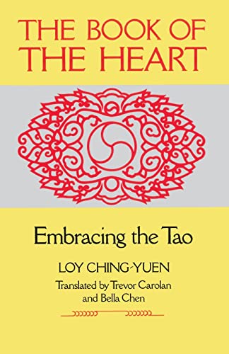 Beispielbild fr Book of the Heart : Embracing the Tao zum Verkauf von Better World Books