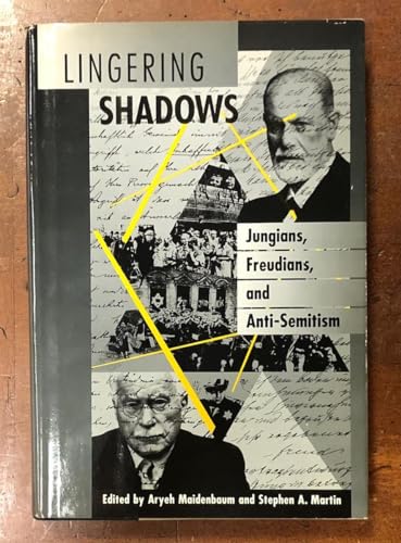 9780877736004: Lingering Shadows: Jungians, Freudians and Anti-Semitism