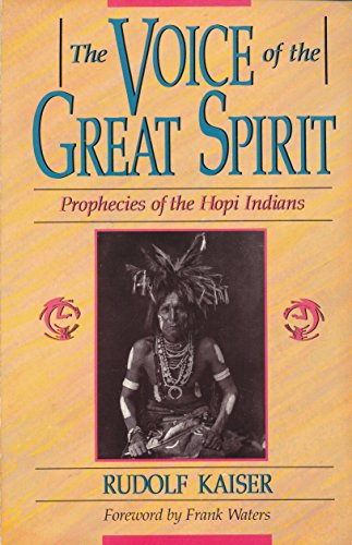 Stock image for The Voice of the Great Spirit: Prophecies of the Hopi Indians for sale by ZBK Books