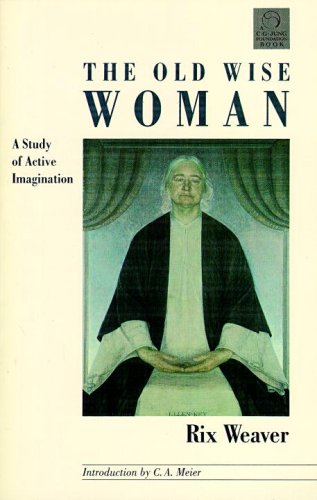 9780877736059: The Old Wise Woman: A Study of Active Imagination