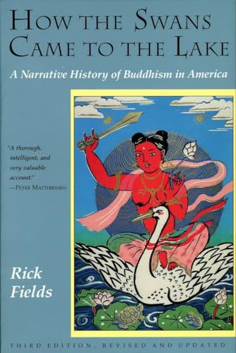Imagen de archivo de How the Swans Came to the Lake: A Narrative History of Buddhism in America a la venta por Wonder Book