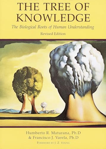 9780877736424: The Tree of Knowledge: The Biological Roots of Human Understanding