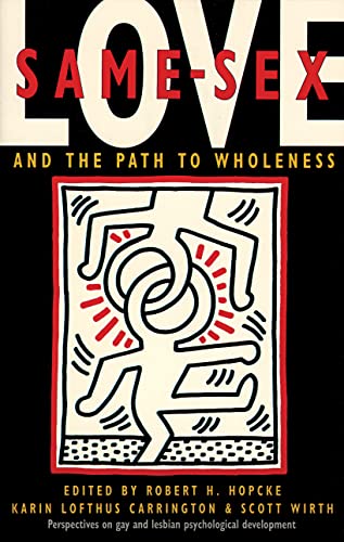 Beispielbild fr Same-sex Love and the Path to Wholeness zum Verkauf von THE OLD LIBRARY SHOP