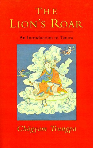 Imagen de archivo de The Lion's Roar: An Introduction to Tantra a la venta por Werdz Quality Used Books