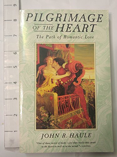 Beispielbild fr Pilgrimage of the Heart : The Path of Romantic Love zum Verkauf von Better World Books