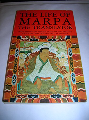 Beispielbild fr The life of Marpa the translator: Seeing accomplishes all zum Verkauf von ThriftBooks-Atlanta