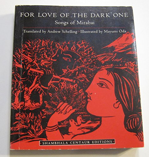 9780877738725: For Love of the Dark One: Songs of Mirabai