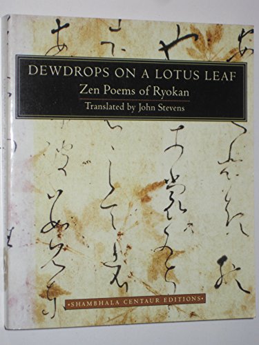 DEWDROPS ON A LOTUS LEAF (Shambhala Centaur Editions DEWDROPS ON A LOTUS LEAF (Shambhala Centaur Editions