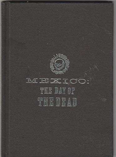 Stock image for Mexico: The Day of the Dead (An Anthology) for sale by Small World Books