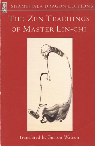 Stock image for The Zen Teachings of Master Lin-Chi (Shambhala Dragon Editions) for sale by Ergodebooks
