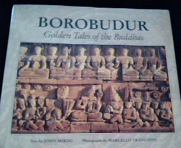 Beispielbild fr Borobudur: Golden Tales of the Buddhas zum Verkauf von AwesomeBooks