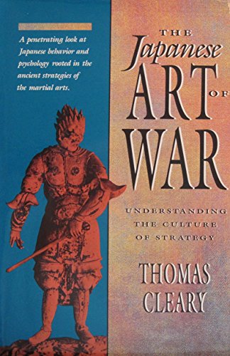 9780877739074: The Japanese Art of War: Understanding the Culture of Strategy