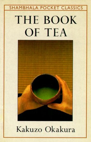 Stock image for THE BOOK OF TEA (Shambhala Pocket Classics) for sale by Books of the Smoky Mountains