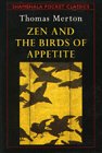 Stock image for Zen and the Birds of Appetite (Shambhala Pocket Classics) for sale by M & M Books